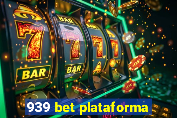 939 bet plataforma