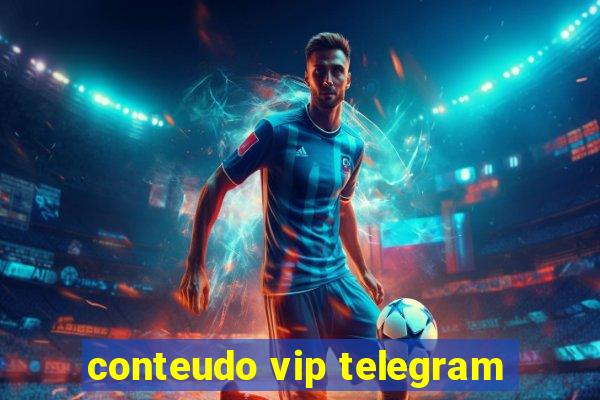 conteudo vip telegram