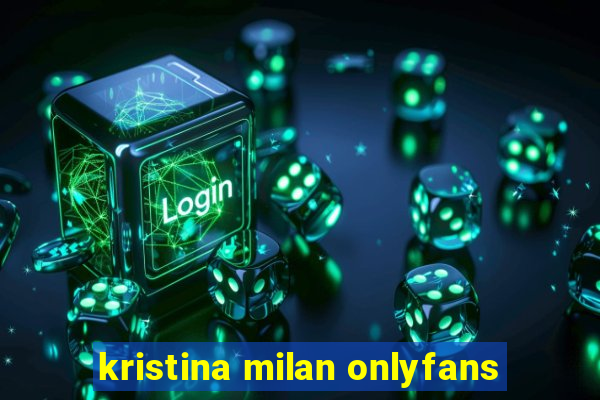 kristina milan onlyfans