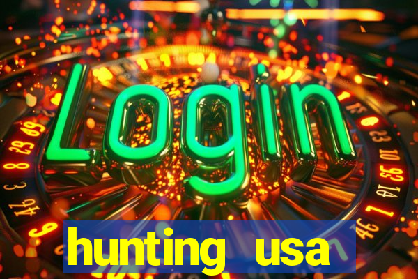 hunting usa dinheiro infinito