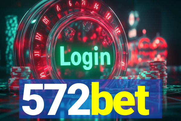 572bet