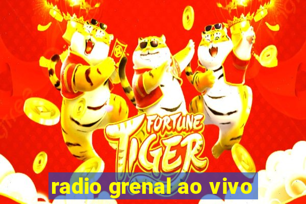 radio grenal ao vivo