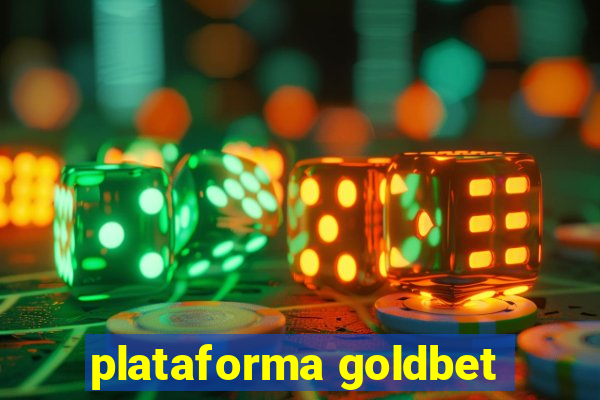 plataforma goldbet