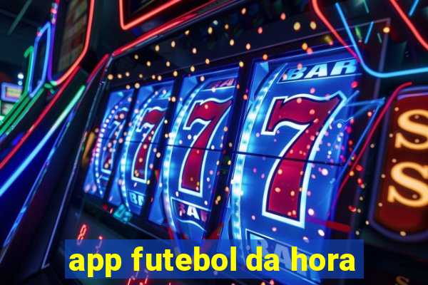 app futebol da hora