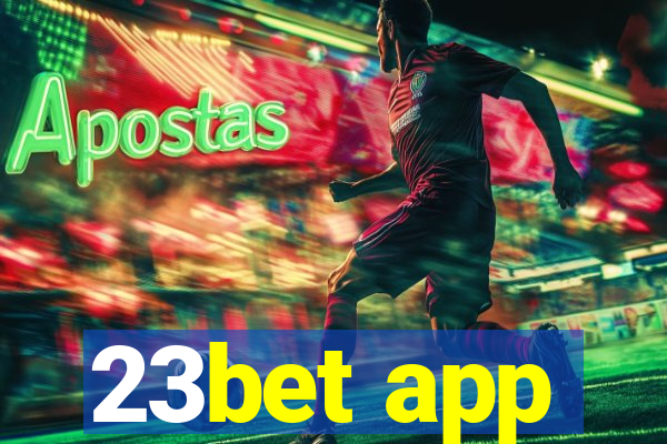 23bet app