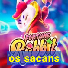 os sacans