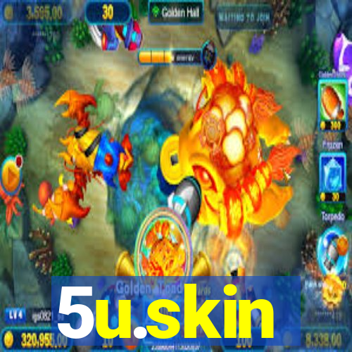 5u.skin