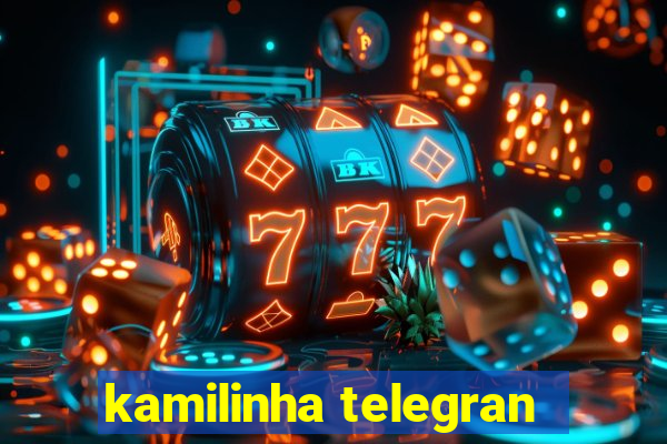 kamilinha telegran