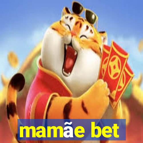 mamãe bet