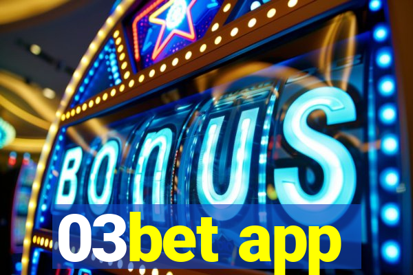 03bet app