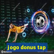 jogo donus tap