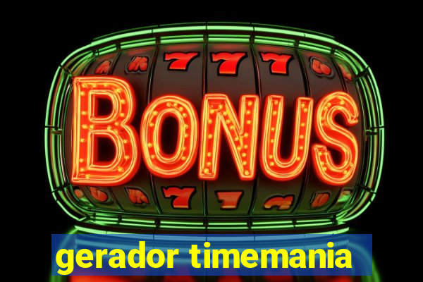 gerador timemania