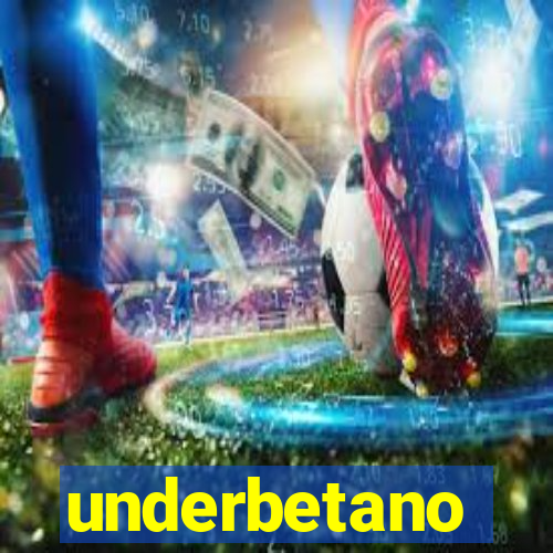 underbetano