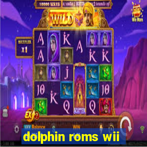 dolphin roms wii