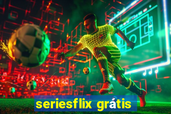 seriesflix grátis