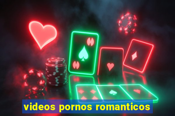 videos pornos romanticos