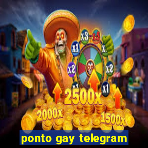 ponto gay telegram