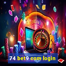 74 bet9 com login