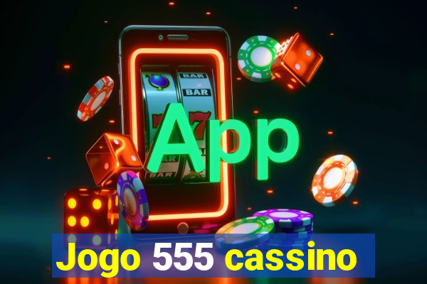 Jogo 555 cassino