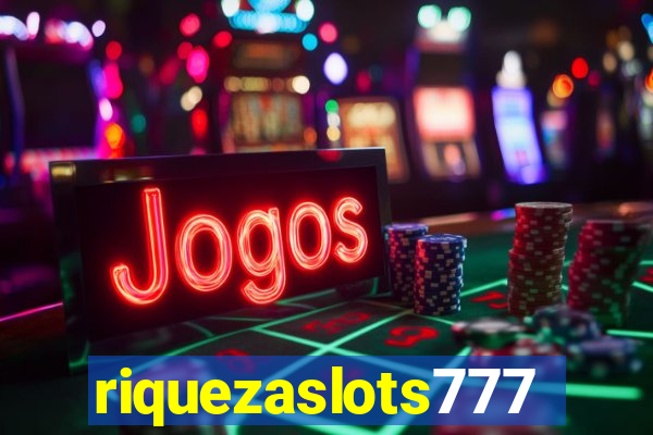 riquezaslots777