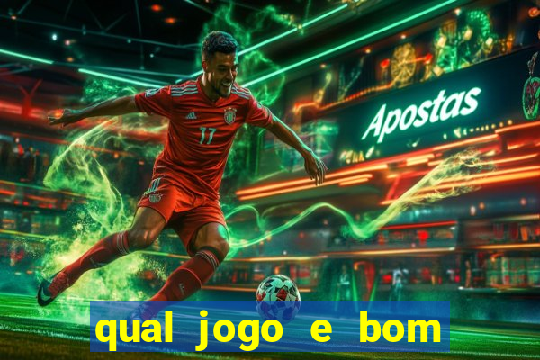 qual jogo e bom para ganhar dinheiro