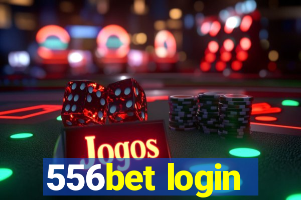 556bet login