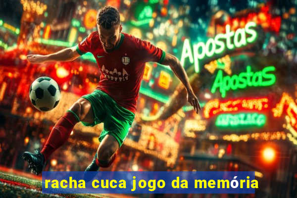 racha cuca jogo da memória