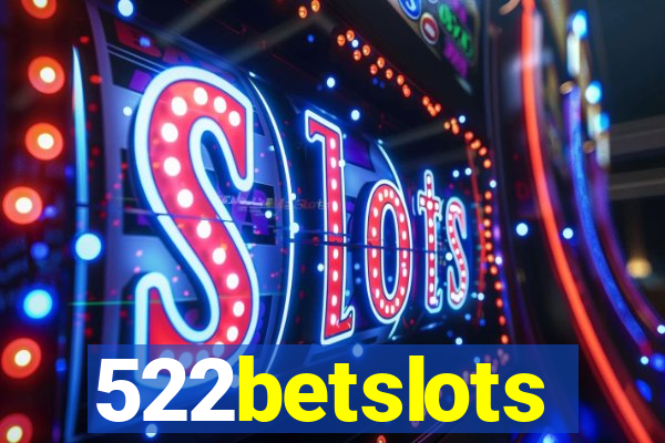 522betslots