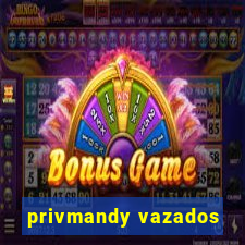 privmandy vazados