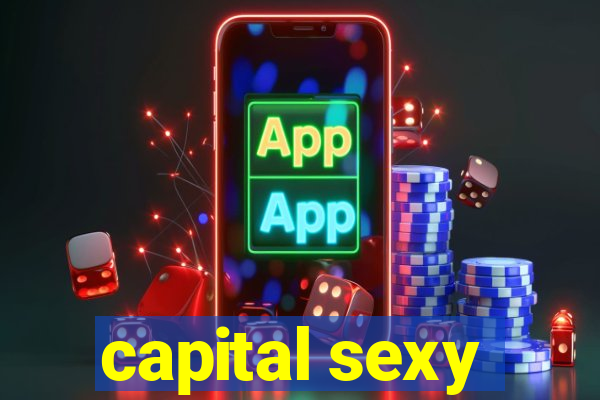 capital sexy