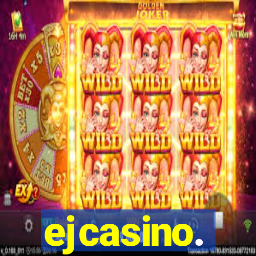 ejcasino.