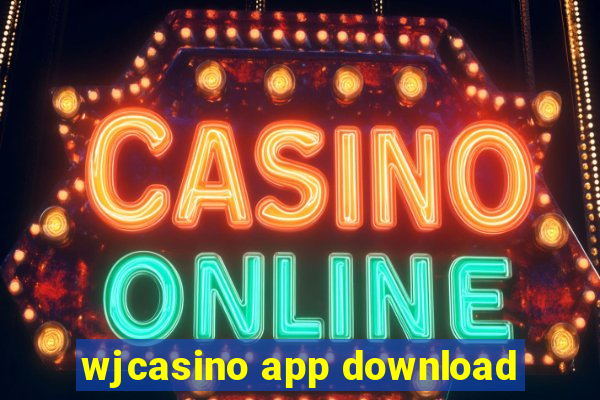 wjcasino app download