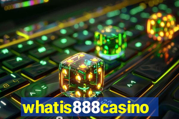 whatis888casino