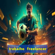 trabalho freelancer online digitador