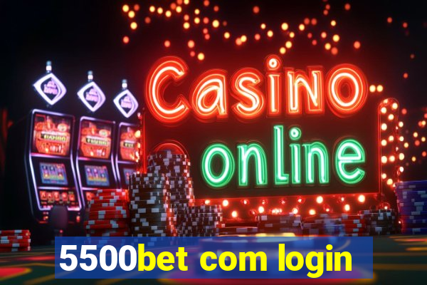 5500bet com login