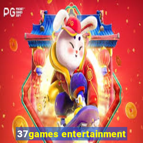 37games entertainment