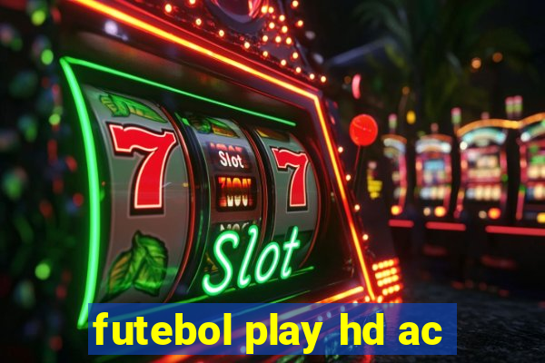 futebol play hd ac