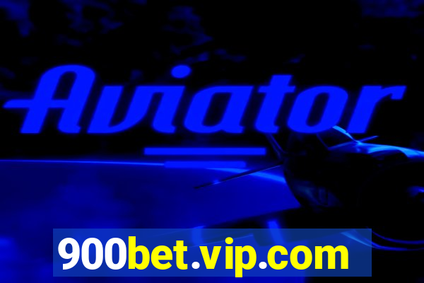 900bet.vip.com