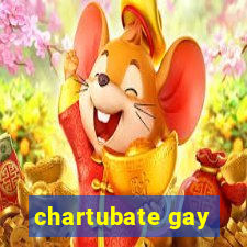 chartubate gay