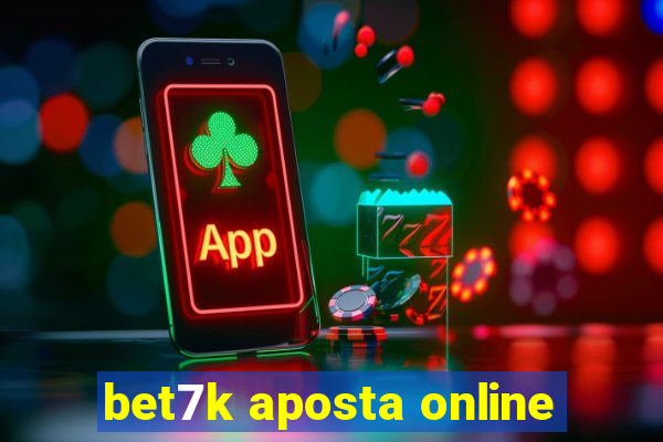 bet7k aposta online