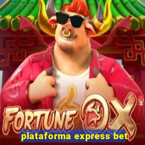 plataforma express bet