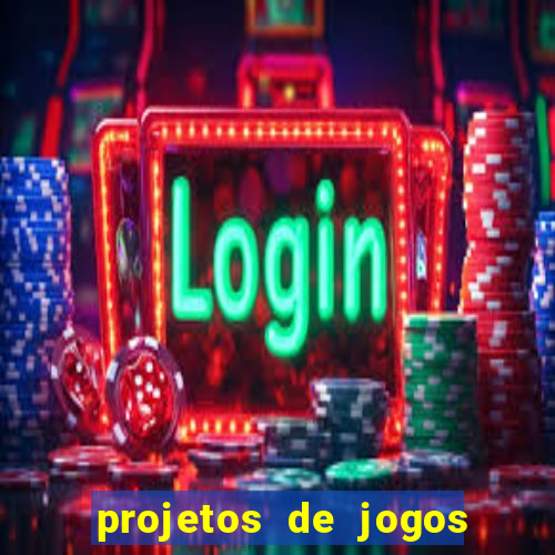 projetos de jogos internos escolares