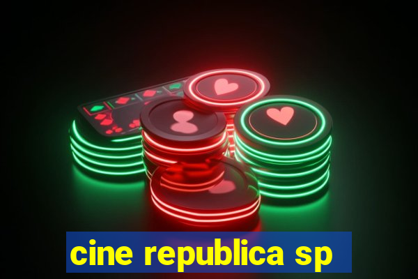 cine republica sp