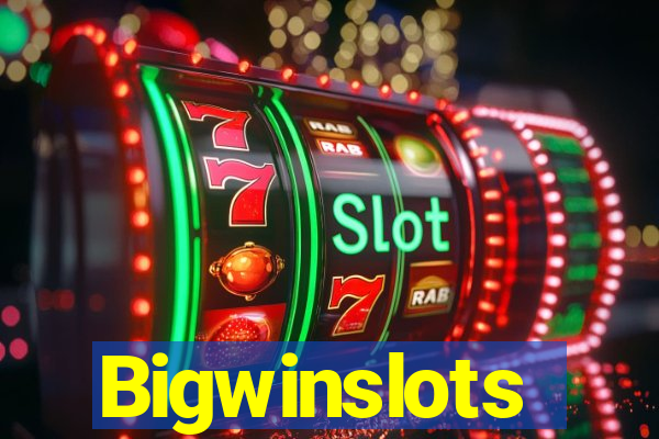 Bigwinslots