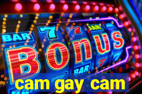 cam gay cam