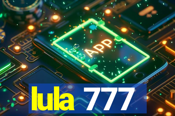 lula 777