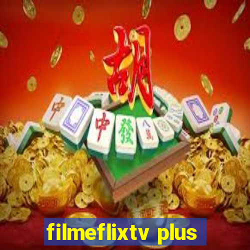 filmeflixtv plus