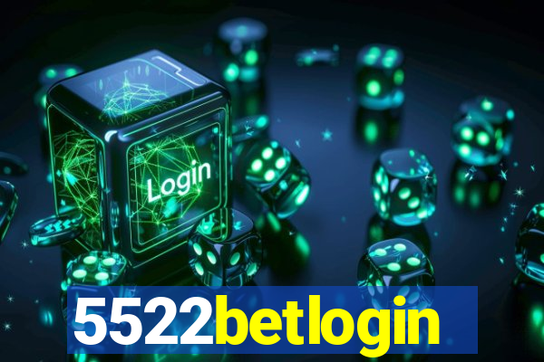 5522betlogin