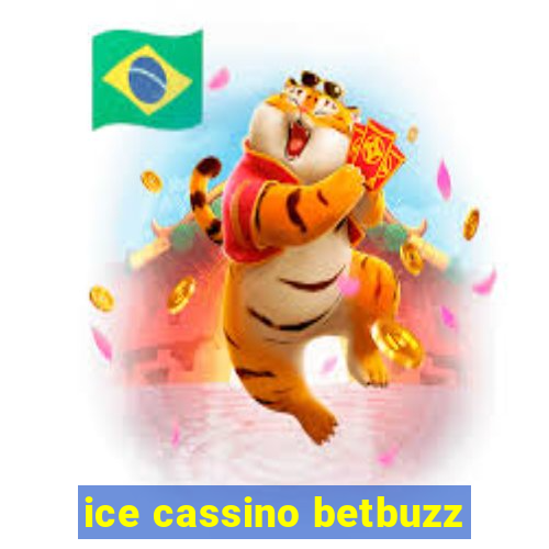 ice cassino betbuzz