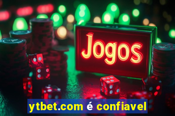 ytbet.com é confiavel